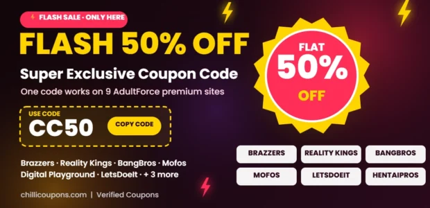 Flash 50% Super Exclusive Coupon Code CC50 header for 9 AdultForce sites